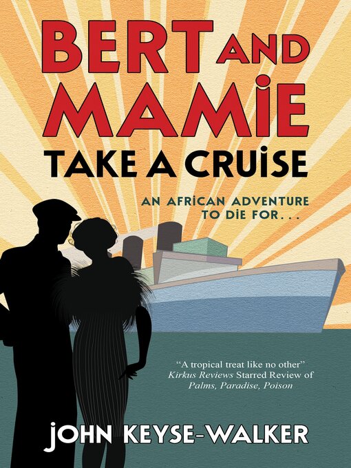 Title details for Bert and Mamie Take a Cruise by John Keyse-Walker - Available